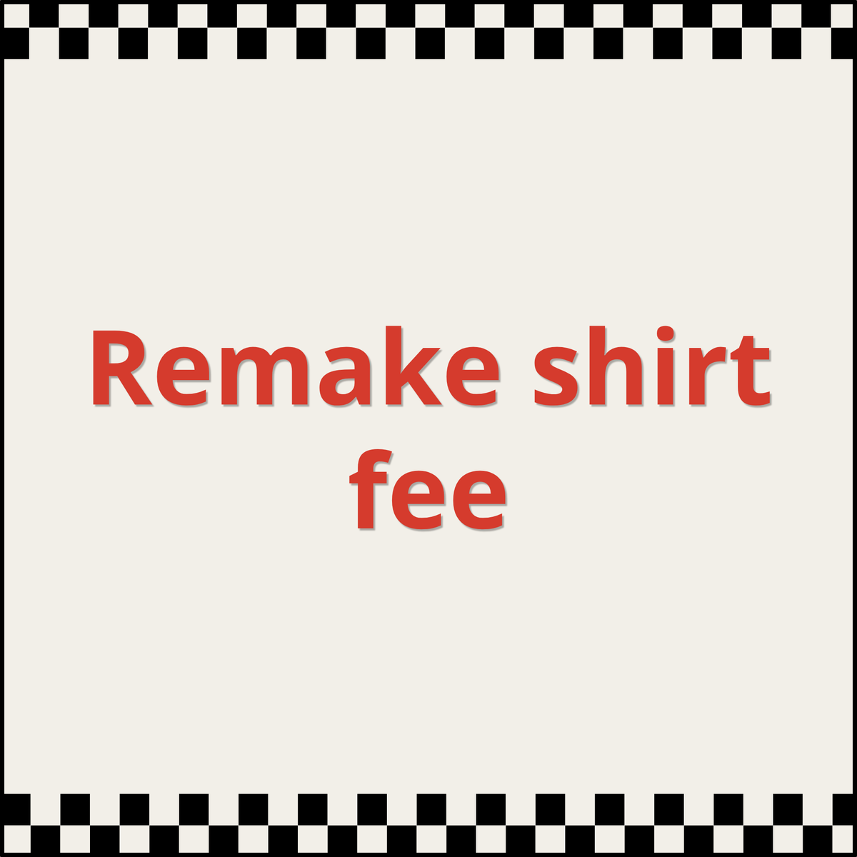 Remake Shirt Fee Order #RT1094