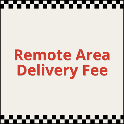 Additional Remote Area Delivery Fee