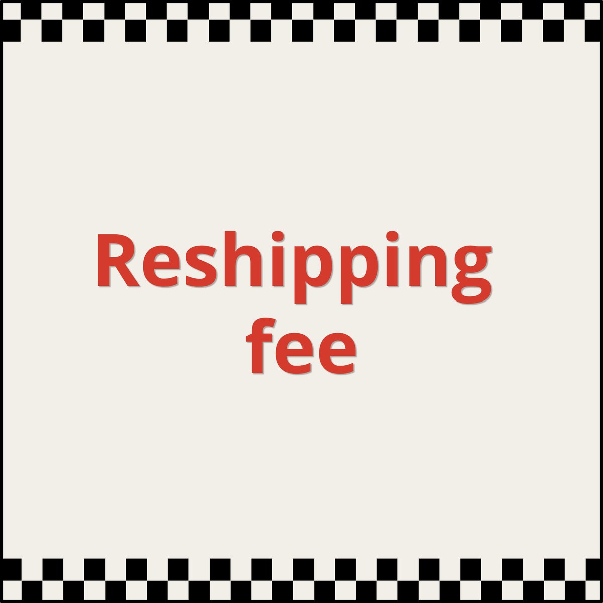 Reshipping Fee